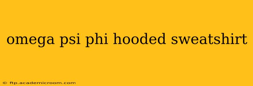 omega psi phi hooded sweatshirt