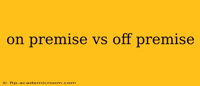 on premise vs off premise