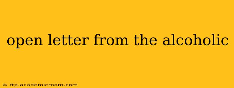 open letter from the alcoholic