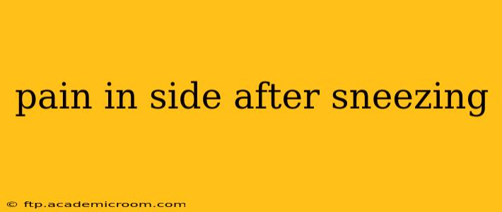 pain in side after sneezing