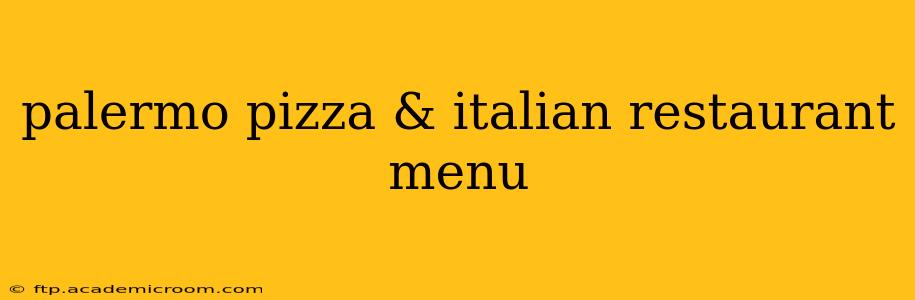 palermo pizza & italian restaurant menu