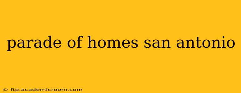 parade of homes san antonio