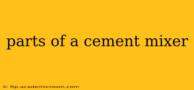 parts of a cement mixer