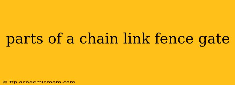 parts of a chain link fence gate