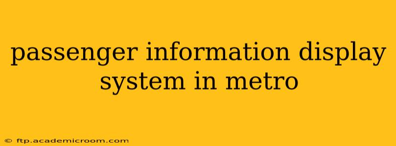 passenger information display system in metro
