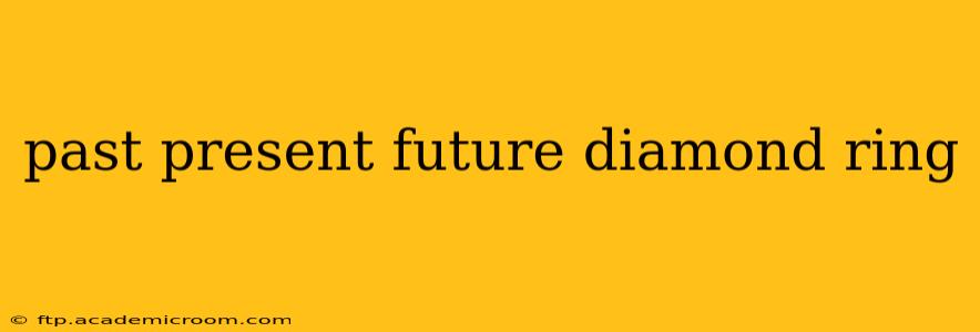 past present future diamond ring