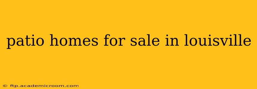 patio homes for sale in louisville