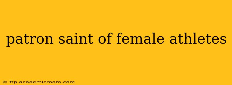 patron saint of female athletes