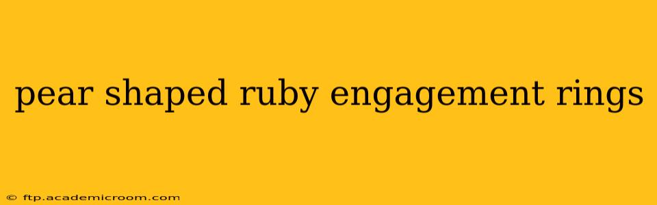 pear shaped ruby engagement rings