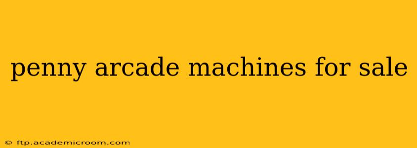 penny arcade machines for sale