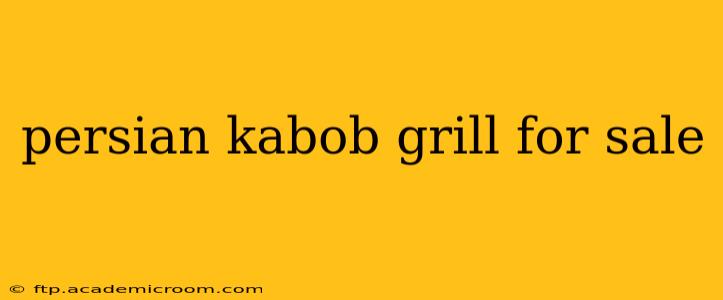 persian kabob grill for sale