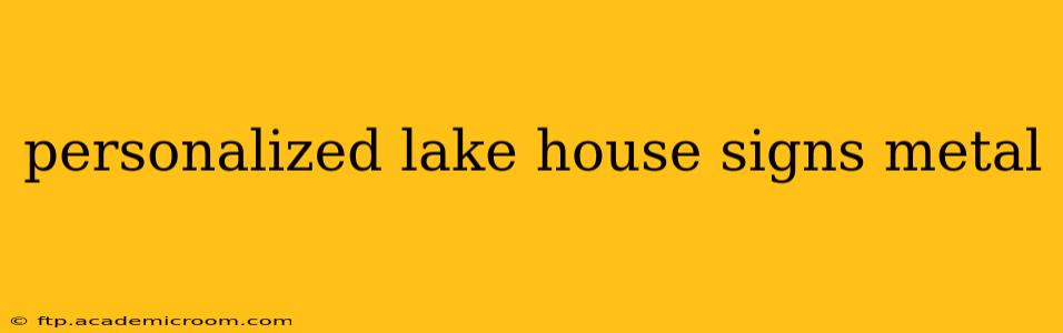 personalized lake house signs metal