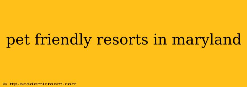 pet friendly resorts in maryland