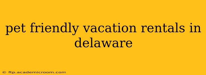 pet friendly vacation rentals in delaware