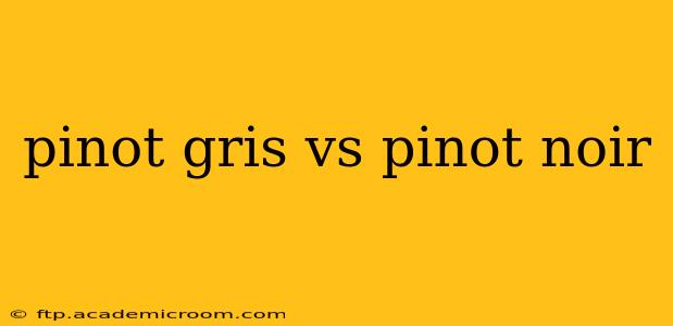 pinot gris vs pinot noir