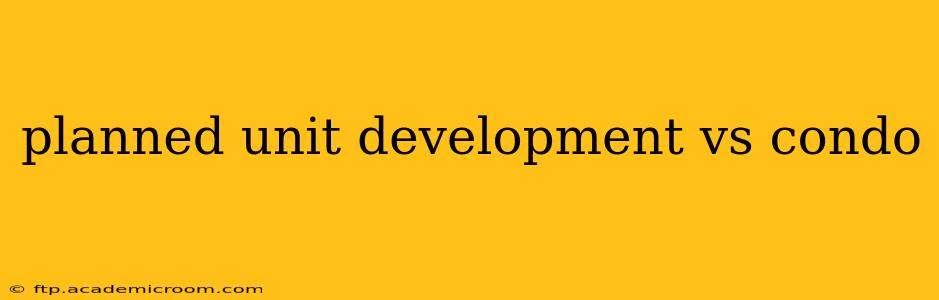 planned unit development vs condo