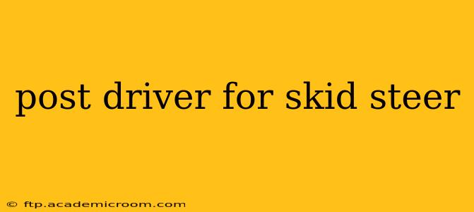 post driver for skid steer