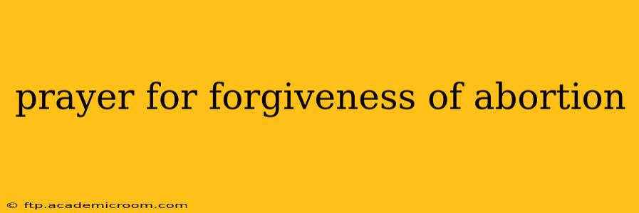 prayer for forgiveness of abortion