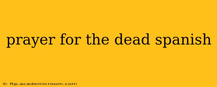 prayer for the dead spanish