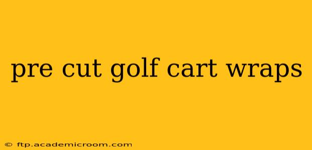 pre cut golf cart wraps