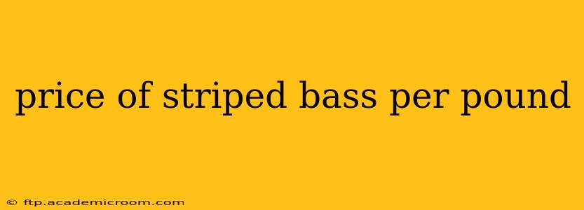 price of striped bass per pound