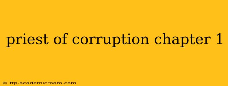 priest of corruption chapter 1