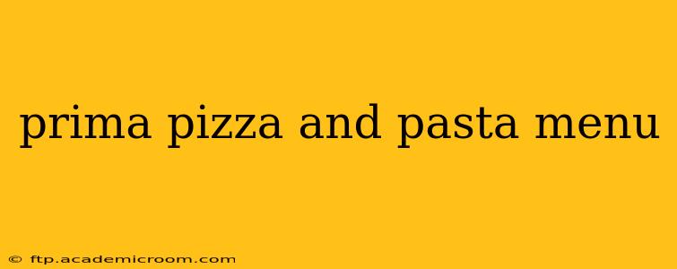 prima pizza and pasta menu