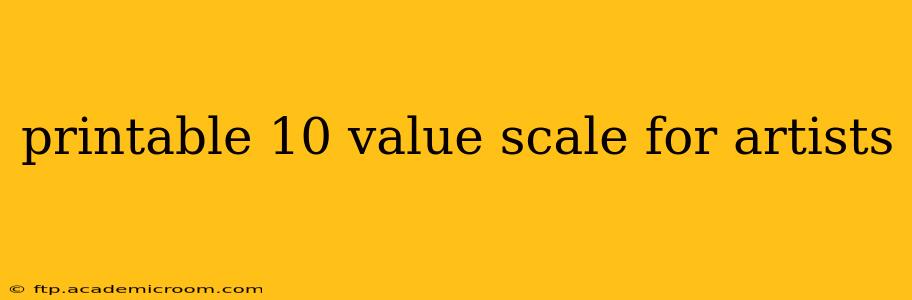 printable 10 value scale for artists