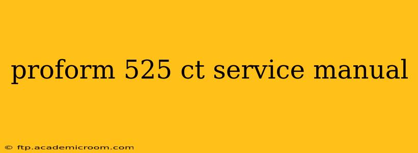 proform 525 ct service manual