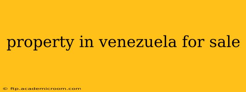 property in venezuela for sale