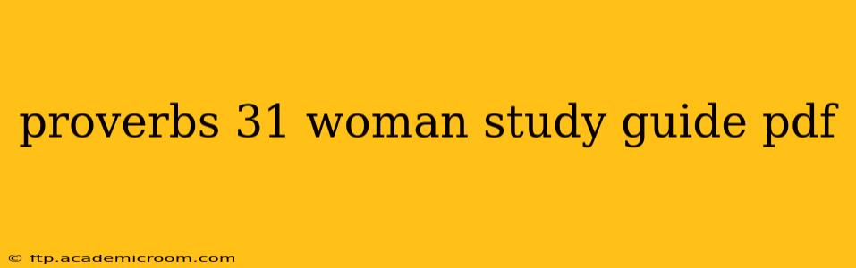 proverbs 31 woman study guide pdf