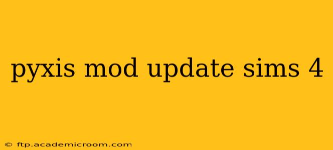pyxis mod update sims 4