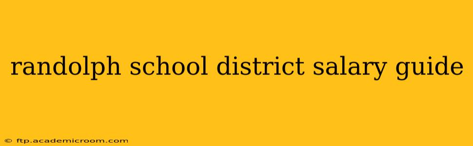 randolph school district salary guide