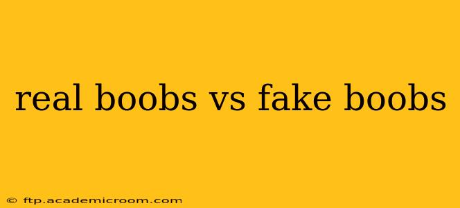 real boobs vs fake boobs