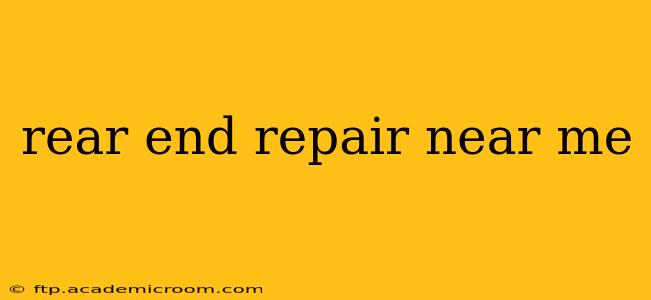 rear end repair near me