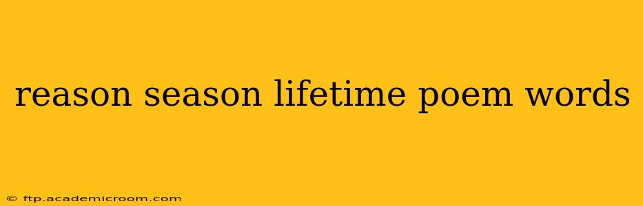 reason season lifetime poem words