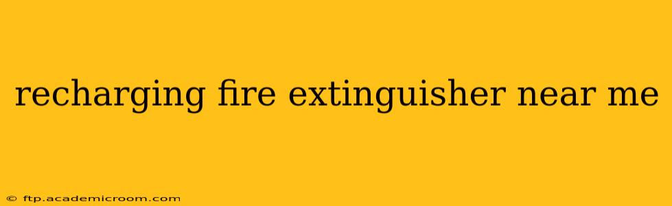 recharging fire extinguisher near me