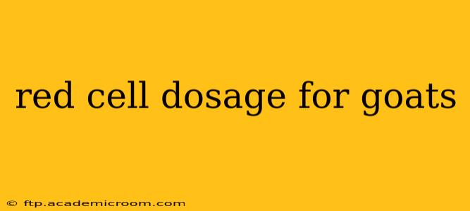 red cell dosage for goats