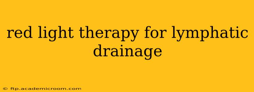 red light therapy for lymphatic drainage