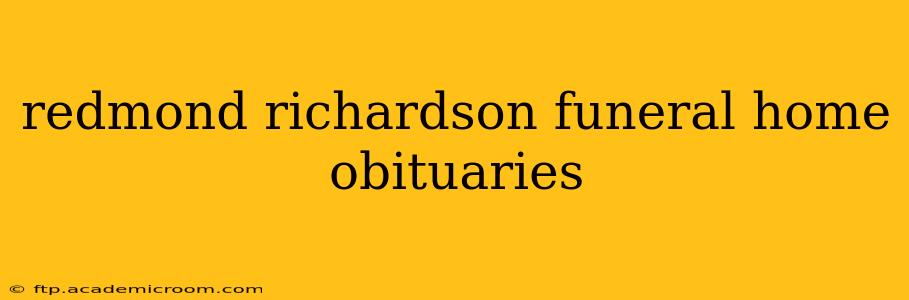 redmond richardson funeral home obituaries