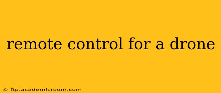 remote control for a drone