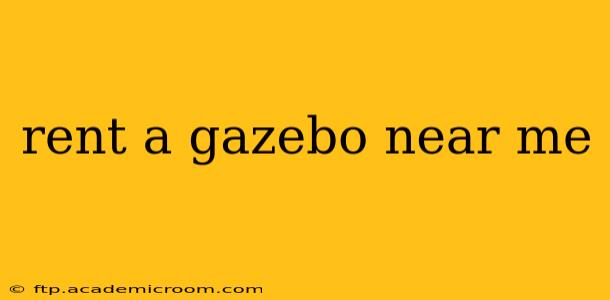 rent a gazebo near me