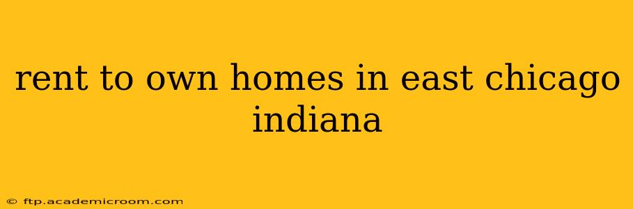 rent to own homes in east chicago indiana