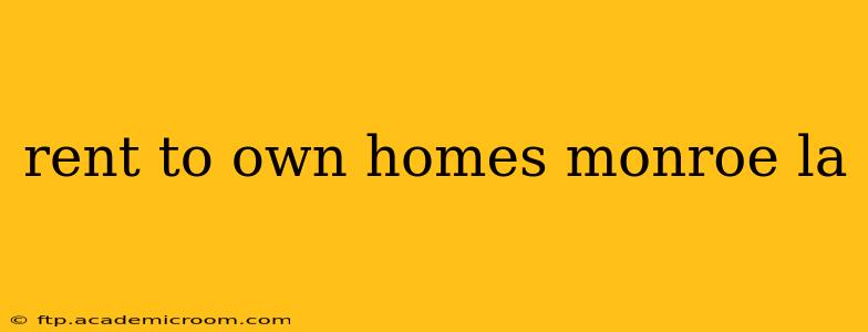 rent to own homes monroe la