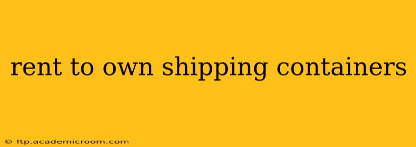 rent to own shipping containers