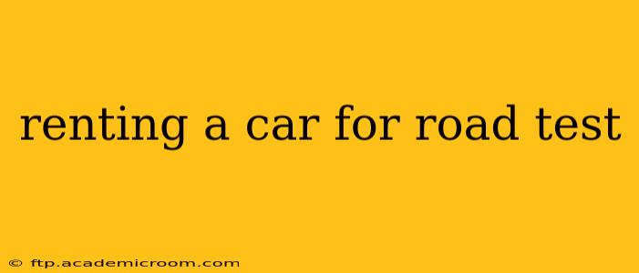 renting a car for road test
