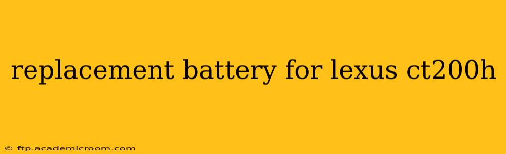 replacement battery for lexus ct200h