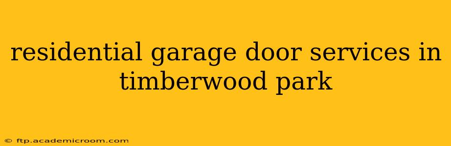 residential garage door services in timberwood park
