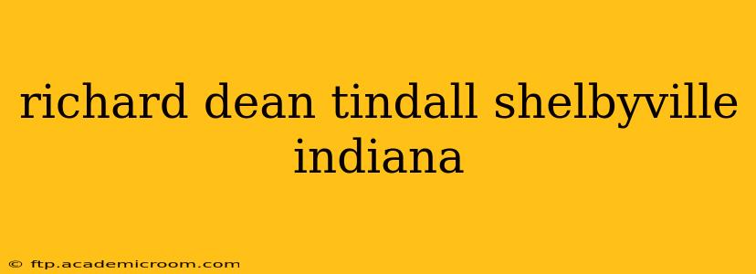 richard dean tindall shelbyville indiana