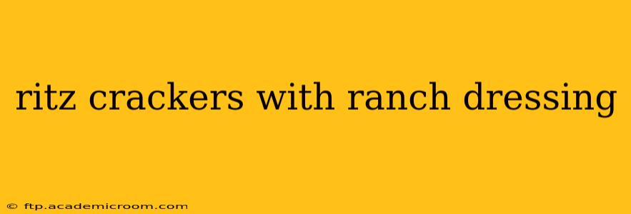 ritz crackers with ranch dressing